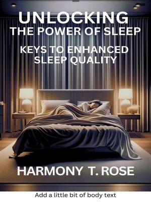 cover image of Unlocking the Power of Sleep